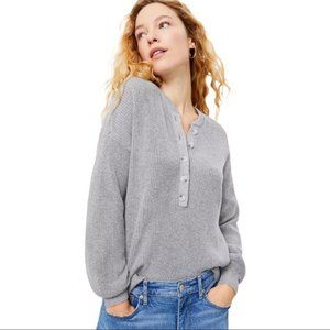 LOFT NWT's Ribbed Henley Sweater -Grey